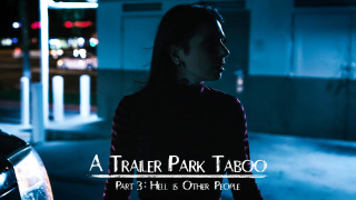 PureTaboo – Trailer Park Taboo Part 3: Hell Is Other People – Abella Danger, Kenzie Reeves, Joanna Angel