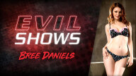 EvilAngel – Evil Shows – Bree Daniels