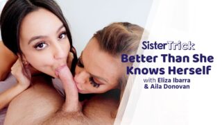 SisterTrick – Better Than She Knows Herself – Eliza Ibarra, Aila Donovan, Seth Gamble