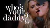 MissaX – Who’s Your Daddy? pt.2 – Cadence Lux, Kenna James, Chad White