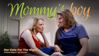MommysBoy – Her Date For The Night – Pristine Edge, Jay Romero