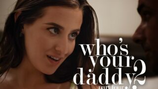 MissaX – Who’s Your Daddy? 2 pt. 4 – Aubree Valentine, Ryan Driller