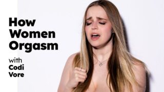 HowWomenOrgasm – How Women Orgasm – Codi Vore