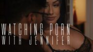 MissaX – Watching Porn with Jennifer – Jennifer White, Max Fills