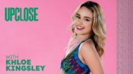 UpClose – Up Close with Khloe – Khloe Kingsley, Robby Echo